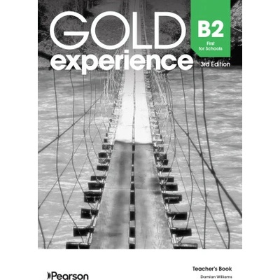 Gold Experience 3rd Edition. B2 First for Schools. Teacher's Book