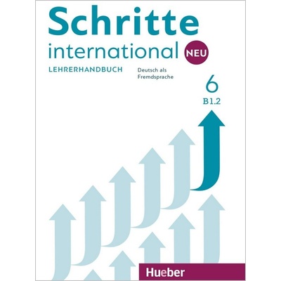 Schritte international Neu 6 / Lehrerhandbuch B1.2 - Susanne Kalender