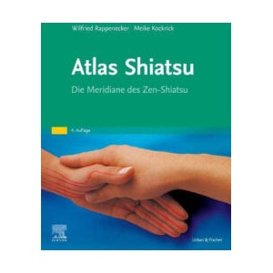 Atlas Shiatsu | Wilfried Rappenecker, Henriette Rintelen (ISBN: 9783437573439)