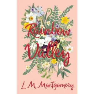 Rainbow Valley | Lucy Maud Montgomery (2011)