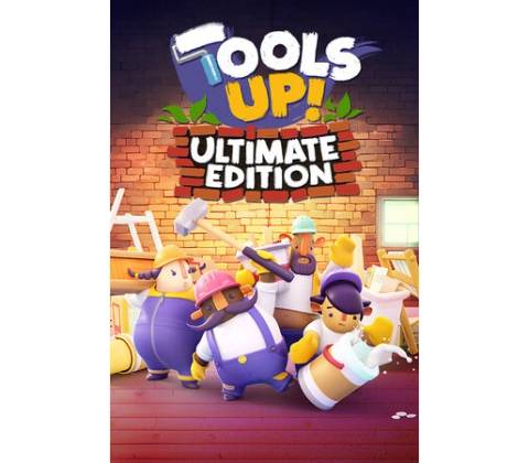 Tools Up! (Ultimate Edition)