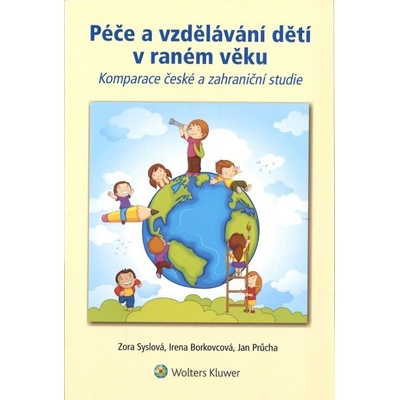 Péče a vzdělávání dětí v raném věku