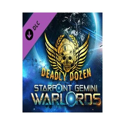 Starpoint Gemini Warlords: Deadly Dozen