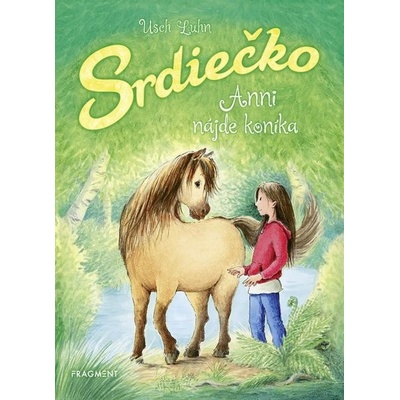 Srdiečko: Anni nájde koníka - Usch Luhn