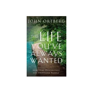 Life You've Always Wanted (ISBN: 9780310342076)
