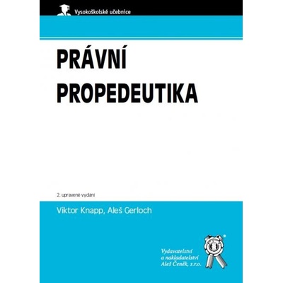 Právní propedeutika - Viktor Knapp, Aleš Gerloch