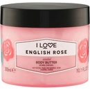 I Love tělové máslo English Rose (Body Butter) 300 ml