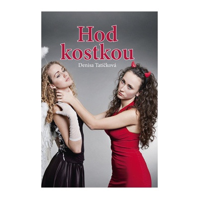 Hod kostkou - Tatíčková Denisa