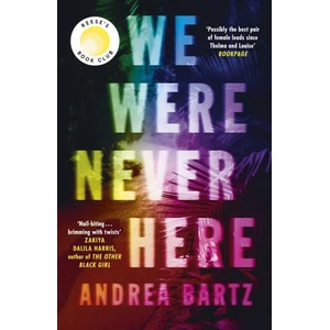 We Were Never Here | BARTZ, ANDREA (ISBN: 9781405951944)