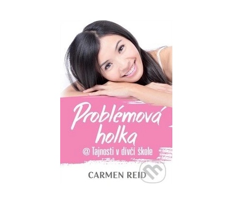Problémová holka - Carmen Reid