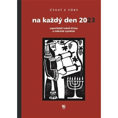 Čtení z Tóry na každý den 2023 - Lukáš Klíma, Veronika Tydlitátová (Ilustrátor) – Hledejceny.cz
