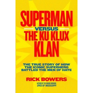 Superman Versus The Ku Klux Klan (ISBN: 9781426309151)
