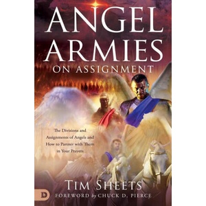 Angel Armies on Assignmnet | Tim Sheets, Chuck Pierce (ISBN: 9780768453966)