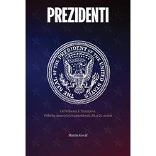 Prezidenti - Martin Kovář