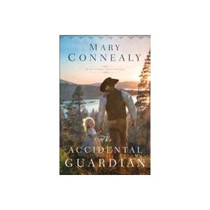 Accidental Guardian | Mary Connealy (ISBN: 9780764219290)