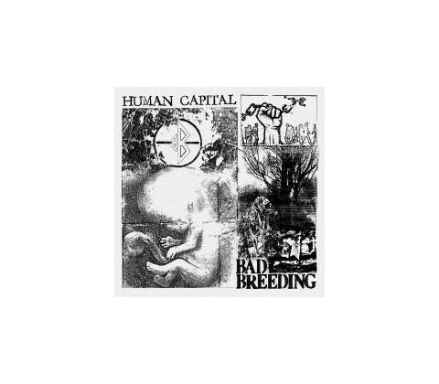 BAD BREEDING - HUMAN CAPITAL LP