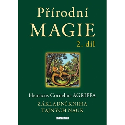Přírodní magie 2. díl - Základní kniha tajných nauk - Henricus Cornelius Agrippa