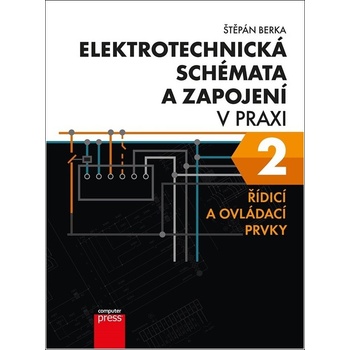 Elektrotechnická schémata a zapojení v praxi 2 - Computer Press