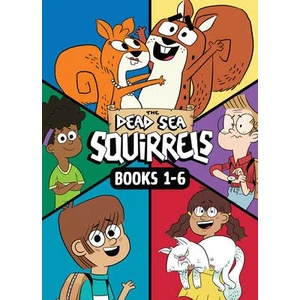 The Dead Sea Squirrels 6-Pack Books 1-6: Squirreled Away / Boy Meets Squirrels / Nutty Study Buddies / Squirrelnapped! / Tree-Mendous Trouble / Whirly | Luke Séguin-Magee (ISBN: 9781496462817)