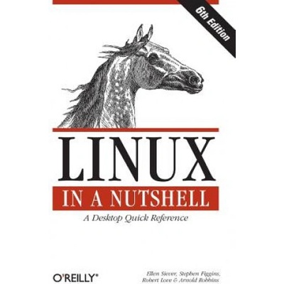 Linux in a Nutshell 6e | Ellen Siever