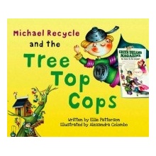 Michael Recycle and the Tree Top Cops