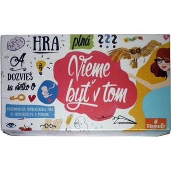 Mamulo Vieme byť v tom