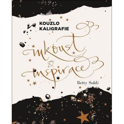 Kouzlo kaligrafie - Betty Soldi