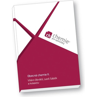 Chemie pro spolužáky: Obecná chemie II. - Učebnice - Obrátil Vilém, Sáblík Leoš a kolektiv