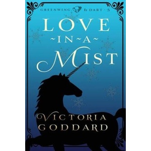 Love-in-a-Mist | Goddard Victoria Goddard (ISBN: 9781988908328)
