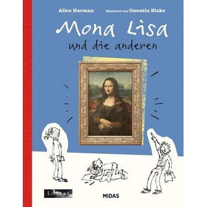 Mona Lisa & die anderen (Kunst für Kinder) | Quentin Blake (ISBN: 9783038762690)
