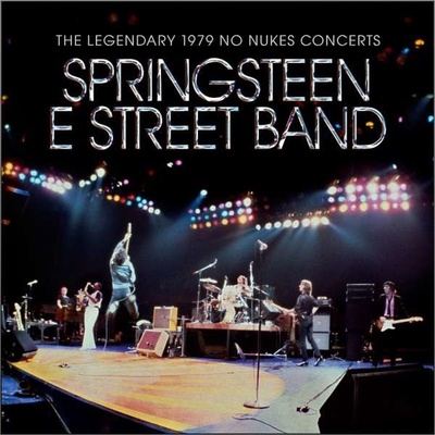 Springsteen Bruce & The Streed Band: The legendary 1979 No Nukes Concerts CD