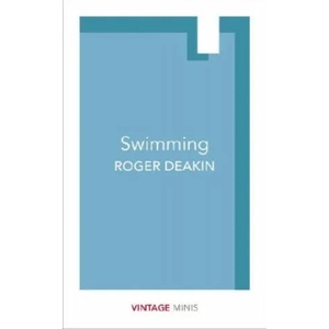 Swimming | Roger Deakin (ISBN: 9781784872762)