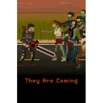 They Are Coming!