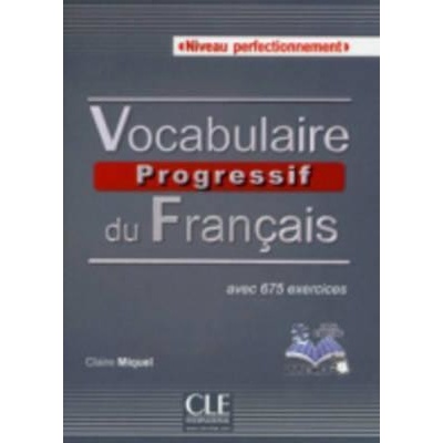 Vocabulaire Progressif, niveau perfectionnement + CD – Miquel Claire