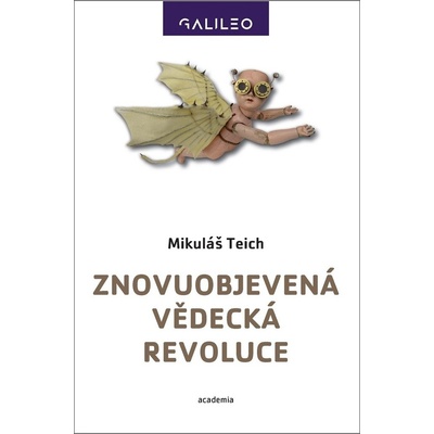 Znovuobjevená vědecká revoluce - Mikuláš Teich