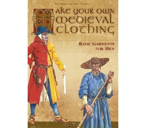Make your own medieval clothing - Basic garments for Men - Zerkowski, Wolf