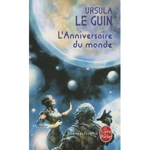 L'Anniversaire Du Monde | Ursula K. Le Guin (ISBN: 9782253023487)