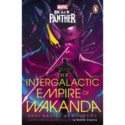 Marvel: Black Panther: The Intergalactic Empire of Wakanda - Suyi Davies Okungbowa