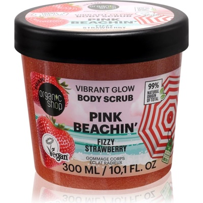 Organic Shop Body Scrub Pink Beachin' озаряващ пилинг за тяло аромати Fizzy Strawberry 300ml