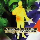Driven to Conquer - Internal Bleeding LP
