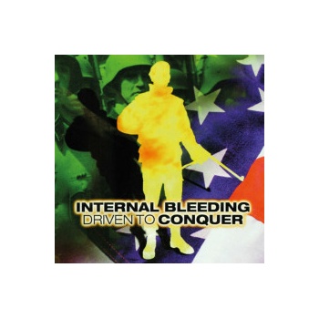 Driven to Conquer - Internal Bleeding LP