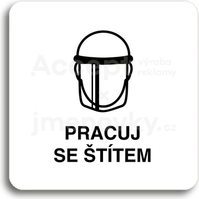 ACCEPT Piktogram pracuj se štítem V - bílá tabulka - černý tisk bez rámečku