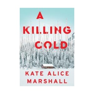 A Killing Cold | MARSHALL KATE ALICE (ISBN: 9781250343079)