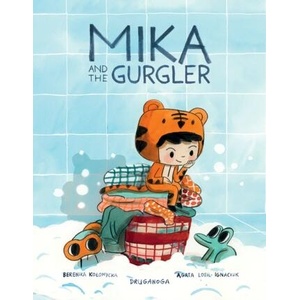 Mika and the Gurgler | Berenika Kolomycka (ISBN: 9781637152478)
