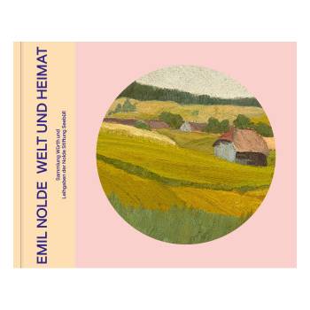 Emil Nolde - Welt und Heimat | Beate Elsen-Schwedler, Christian Ring, Tamara Schneider, Hans-Joachim Throl, C. Sylvia Weber, Reinhold Würth