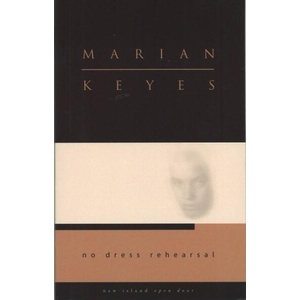 No Dress Rehearsal | Marian Keyes (ISBN: 9781902602325)