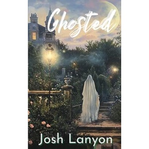 Ghosted | Josh Lanyon (ISBN: 9781649310323)