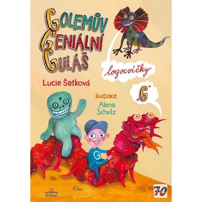 Golemův geniální guláš - Lucie Šetková
