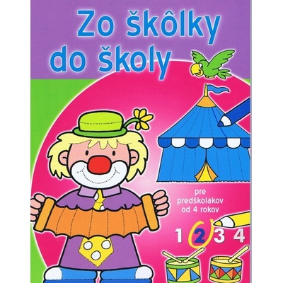 Zo škôlky do školy 2 - Pre predškolákov od 4 rokov