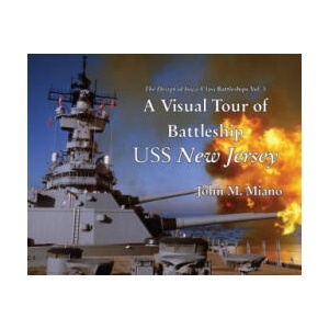 Visual Tour of Battleship USS New Jersey | John M Miano (ISBN: 9780989980432)